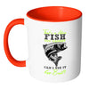 Funny Fishing Mug That's A Nice Fish You Caugh White 11oz Accent Coffee Mugs