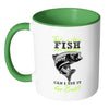 Funny Fishing Mug That's A Nice Fish You Caugh White 11oz Accent Coffee Mugs