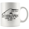 Funny Fishing Mug Theres A Fine Line Between Fishing And 11oz White Coffee Mugs