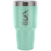 Funny Fishing Travel Mug I Jerk It Every Chance I 30 oz Stainless Steel Tumbler