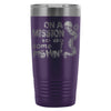 Funny Fishing Travel Mug On A Mission To Do Some 20oz Stainless Steel Tumbler