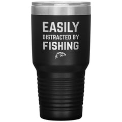 Funny Fishing Tumbler Easily Distracted By Fishing Laser Etched 30oz Stainless Steel Tumbler