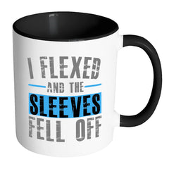 Funny Fitness Mug I Flexed And The White 11oz Accent Coffee Mugs