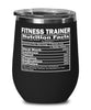 Funny Fitness Trainer Nutritional Facts Wine Glass 12oz Stainless Steel