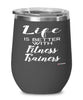 Funny Fitness Trainer Wine Glass Life Is Better With Fitness Trainers 12oz Stainless Steel Black