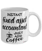 Funny Fixed Asset Accountant Mug Instant Fixed Asset Accountant Just Add Coffee Cup White