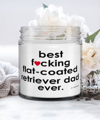 Funny Flat-Coated Retriever Dog Candle B3st F-cking Flat-Coated Retriever Dad Ever 9oz Vanilla Scented Candles Soy Wax