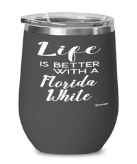 Funny Florida White Rabbit Wine Glass Life Is Better With A Florida White 12oz Stainless Steel Black