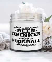 Funny Foosball Candle Just Another Beer Drinker With A Foosball Problem 9oz Vanilla Scented Candles Soy Wax