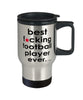 Funny Football Travel Mug B3st F-cking Football PLayer Ever 14oz Stainless Steel