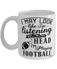 Funny Footballer Mug I May Look Like I'm Listening But In My Head I'm Playing Football Coffee Cup White