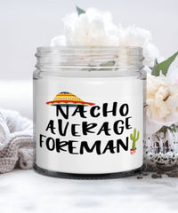 Funny Foreman Candle Nacho Average Foreman 9oz Vanilla Scented Candles Soy Wax