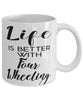 Funny Four Wheeler Mug Life Is Better With Four Wheeling Coffee Cup 11oz 15oz White