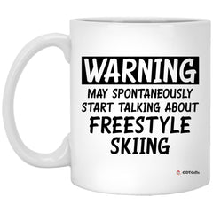 Funny Freestyle Skiing Mug Gift Warning May Spontaneously Start Talking About Freestyle Skiing Coffee Cup 11oz White XP8434