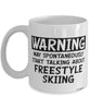 Funny Freestyle Skiing Mug Warning May Spontaneously Start Talking About Freestyle Skiing Coffee Cup White
