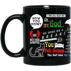 Funny Friends TV Show Mug Popular Friends TV Quotes Coffee Cup 11oz Black BM11OZ