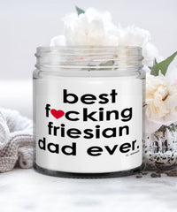 Funny Friesian Horse Candle B3st F-cking Friesian Dad Ever 9oz Vanilla Scented Candles Soy Wax