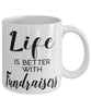 Funny Fundraiser Mug Life Is Better With Fundraisers Coffee Cup 11oz 15oz White