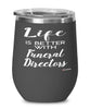 Funny Funeral Director Wine Glass Life Is Better With Funeral Directors 12oz Stainless Steel Black