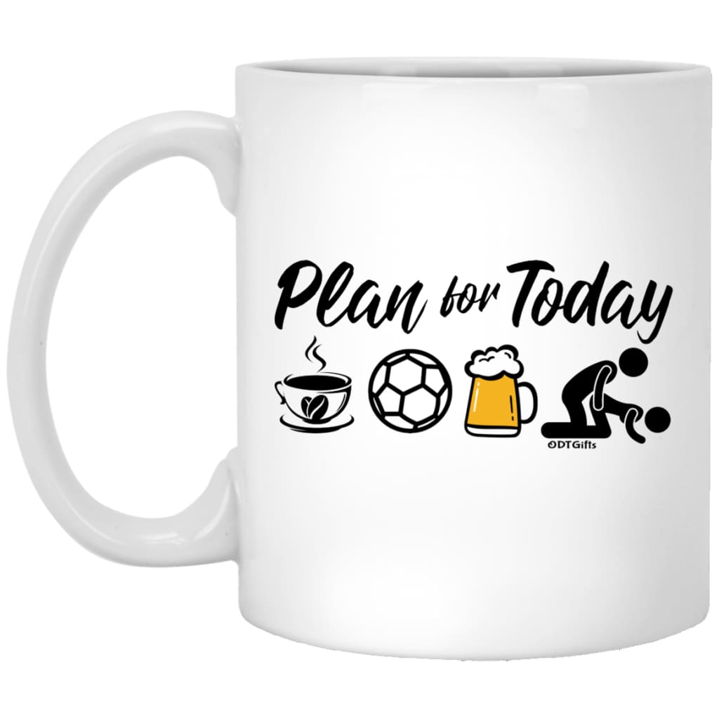 Funny Futsal Mug Gift Adult Humor Plan For Today Futsal Coffee Mug 11oz White XP8434