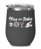 Funny Futsal Wine Glass Adult Humor Plan For Today Futsal 12oz Stainless Steel Black