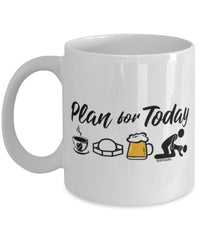 Funny Gaga Ball Mug Adult Humor Plan For Today Gaga Ball Coffee Mug 11oz 15oz White