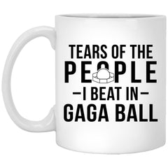 Funny Gaga Ball Mug Tears Of The People I Beat In Gaga Ball Coffee Cup 11oz White XP8434