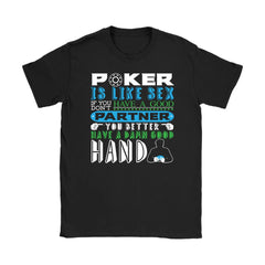 Funny Gambling Tee Poker Is Like Sex Gildan Womens T-Shirt