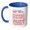 Funny Gamer Mug If you Know What This Is Come White 11oz Accent Coffee Mugs