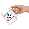 Funny Gaming Mug Dont Push My Buttons 15oz White Coffee Mugs