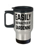 Funny Gardener Travel Mug Easily Distracted By Gardening Travel Mug 14oz Stainless Steel