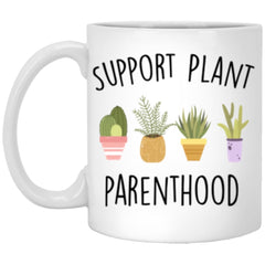 Funny Gardening Mug Gift Support Plant Parenthood Coffee Cup 11oz White XP8434