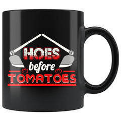Funny Gardening Mug Hoes Before Tomatoes 11oz Black Coffee Mugs