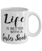 Funny Garter Snake Mug Life Is Better With A Garter Snake Coffee Cup 11oz 15oz White