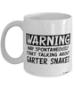 Funny Garter Snake Mug Warning May Spontaneously Start Talking About Garter Snakes Coffee Cup White