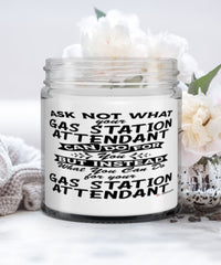 Funny Gas Station Attendant Candle Ask Not What Your Gas Station Attendant Can Do For You 9oz Vanilla Scented Candles Soy Wax