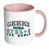 Funny Geek Mug Geeks Will Ctrl S The World White 11oz Accent Coffee Mugs