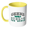 Funny Geek Mug Geeks Will Ctrl S The World White 11oz Accent Coffee Mugs