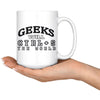 Funny Geek Mug Geeks Will Ctrl+S The World 15oz White Coffee Mugs