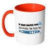 Funny Geek Mug Is your Name WiFi White 11oz Accent Coffee Mugs