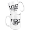 Funny Geek Mug Talk Nerdy With Us 15oz White Coffee Mugs