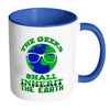 Funny Geeks Mug The Geeks Shall Inherit The Earth White 11oz Accent Coffee Mugs