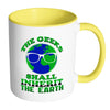 Funny Geeks Mug The Geeks Shall Inherit The Earth White 11oz Accent Coffee Mugs