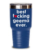 Funny Geema Tumbler B3st F-cking Geema Ever 20oz 30oz Stainless Steel