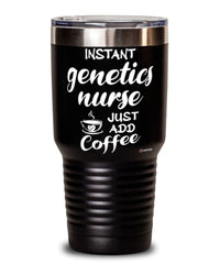 Funny Genetics Nurse Tumbler Instant Genetics Nurse Just Add Coffee 30oz Stainless Steel Black