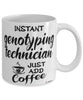 Funny Genotyping Technician Mug Instant Genotyping Technician Just Add Coffee Cup White