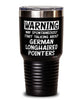 Funny German Longhaired Pointer Tumbler May Spontaneously Start Talking About German Longhaired Pointers 30oz Stainless Steel Black
