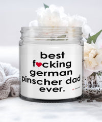 Funny German Pinscher Dog Candle B3st F-cking German Pinscher Dad Ever 9oz Vanilla Scented Candles Soy Wax