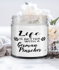 Funny German Pinscher Dog Candle Life Is Better With A German Pinscher 9oz Vanilla Scented Candles Soy Wax