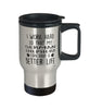Funny German Shepherd Travel Mug I Work Hard So That My German Shepherd Can Have A Better Life 14oz Stainless Steel